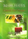 Carols for Organ - Mark Hayes